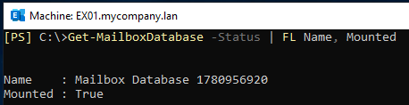 Get-MailboxDatabase -Status | fl Name,Mounted